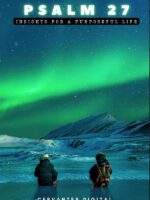 Psalm 27. Insights for a Purposeful Life.