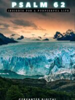 Psalm 62. Insights for a Purposeful Life.