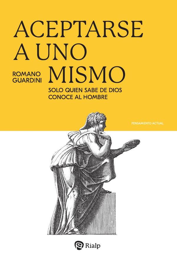 Aceptarse a uno mismo:Solo quien sabe de Dios conoce al hombre