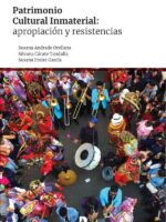 Patrimonio cultural inmaterial: apropiación y resistencias