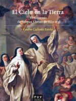 El cielo en la tierra:El convento de Corpus Christi de Vila-real