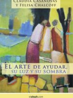 El arte de ayudar, su luz y su sombra