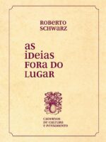 As ideias fora do lugar
