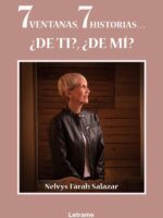 7 ventanas, 7 historias... ¿De ti?, ¿de mí?