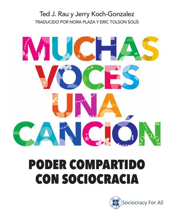 Muchas Voces Una Canción:Poder Compartido Con Sociocracia