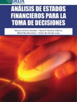 Analisis de los estados financieros para la toma de decisiones :DESCUBRIR LO QUE LOS NUMEROS ESCONDEN