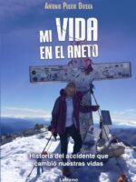 Mi vida en el Aneto:Historia del accidente que cambió nuestras vidas