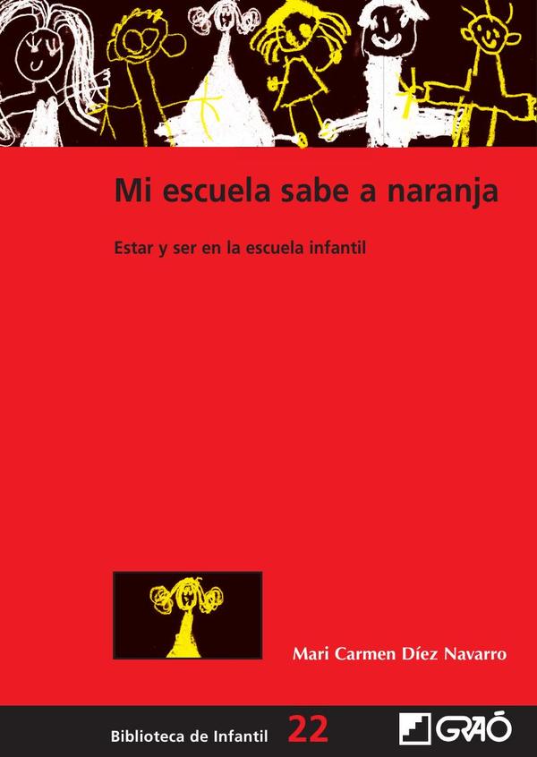 Mi escuela sabe a naranja:Estar y ser en la escuela infantil