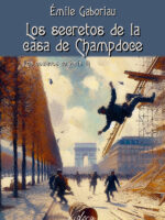 Los secretos de la casa de Champdoce:Los esclavos de París II