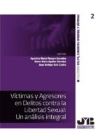 Víctimas y Agresores en Delitos contra la Libertad Sexual: Un análisis integral