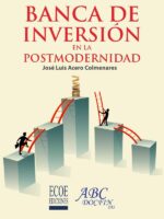 Banca de inversión en la Postmodernidad