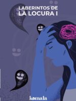 Laberintos de la locura. Tomo I