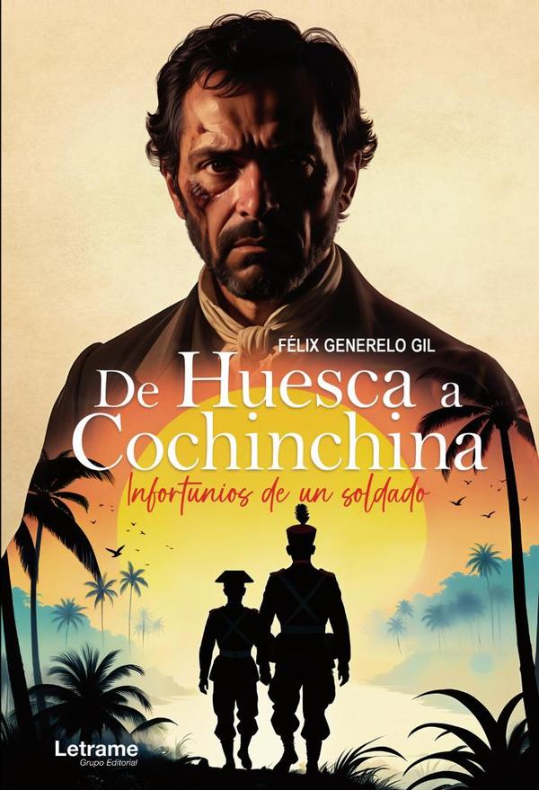 De Huesca a Cochinchina:Infortunios de un soldado