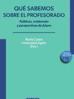 Qué sabemos sobre el profesorado:Políticas, evidencias y perspectivas de futuro