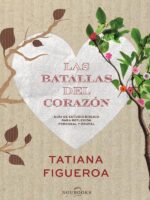 Las batallas del corazón:Guía de estudio bíblico para reflexión personal y grupal