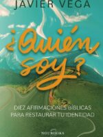 ¿Quién soy?:Diez afirmaciones bíblicas para restaurar tu identidad