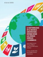 La sostenibilidad en la docencia universitaria:Enfoque desde las ciencias jurídicas y económicas