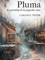 Pluma:La grandeza de las pequeñas cosas