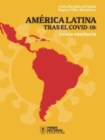 América Latina tras el COVID-19:Crisis sanitaria