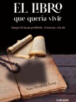 El libro que quería vivir:Aunque lo hayan prohibido, el mensaje está ahí