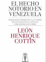 Hecho notorio :Trabajo de incorporación a la Academia de Ciencias Políticas y Sociales como individuo de número