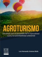 Agroturismo:Estrategia para el desarrollo de la espacialidad rural y la sustentabilidad ambiental