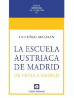 N.º 67: LA ESCUELA AUSTRIACA DE MADRID. De Viena a Madrid