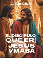 El Discípulo Que[er] Jesús Amaba