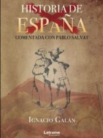 Historia de España comentada con Pablo Salvat
