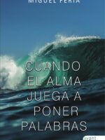 Cuando el alma juega a poner palabras