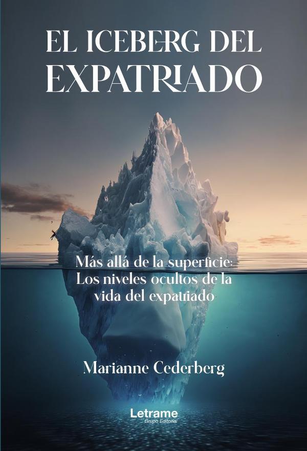 El iceberg del expatriado:Más allá de la superficie: Los niveles ocultos de la vida del expatriado