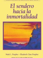 El Sendero Hacia la Inmortalidad