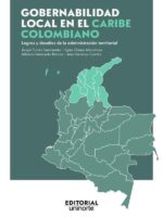 Gobernabilidad local en el Caribe colombiano: logros y desafíos de la administración territorial