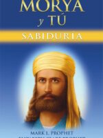 Morya y Tú:SABIDURIA
