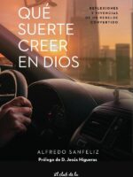 Que suerte creer en Dios