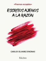 Escritos ajenos a la razón
