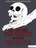 Nueve historias espeluznantes y un relato sarcástico