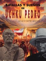 Batallas y sueños de Uchku Pedro