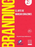 Branding. El arte de marcar corazones, 2 ed