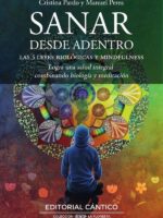 Sanar desde adentro:Las cinco leyes biológicas y Mindfulness