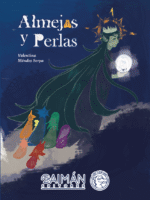 Portada del libro Almejas y Perlas de Valentina Méndez Serpa publicado por Caimán Editores. Ilustración de una figura mágica con corona y cabello verde sosteniendo una perla brillante, rodeada de almejas de colores sobre fondo azul marino