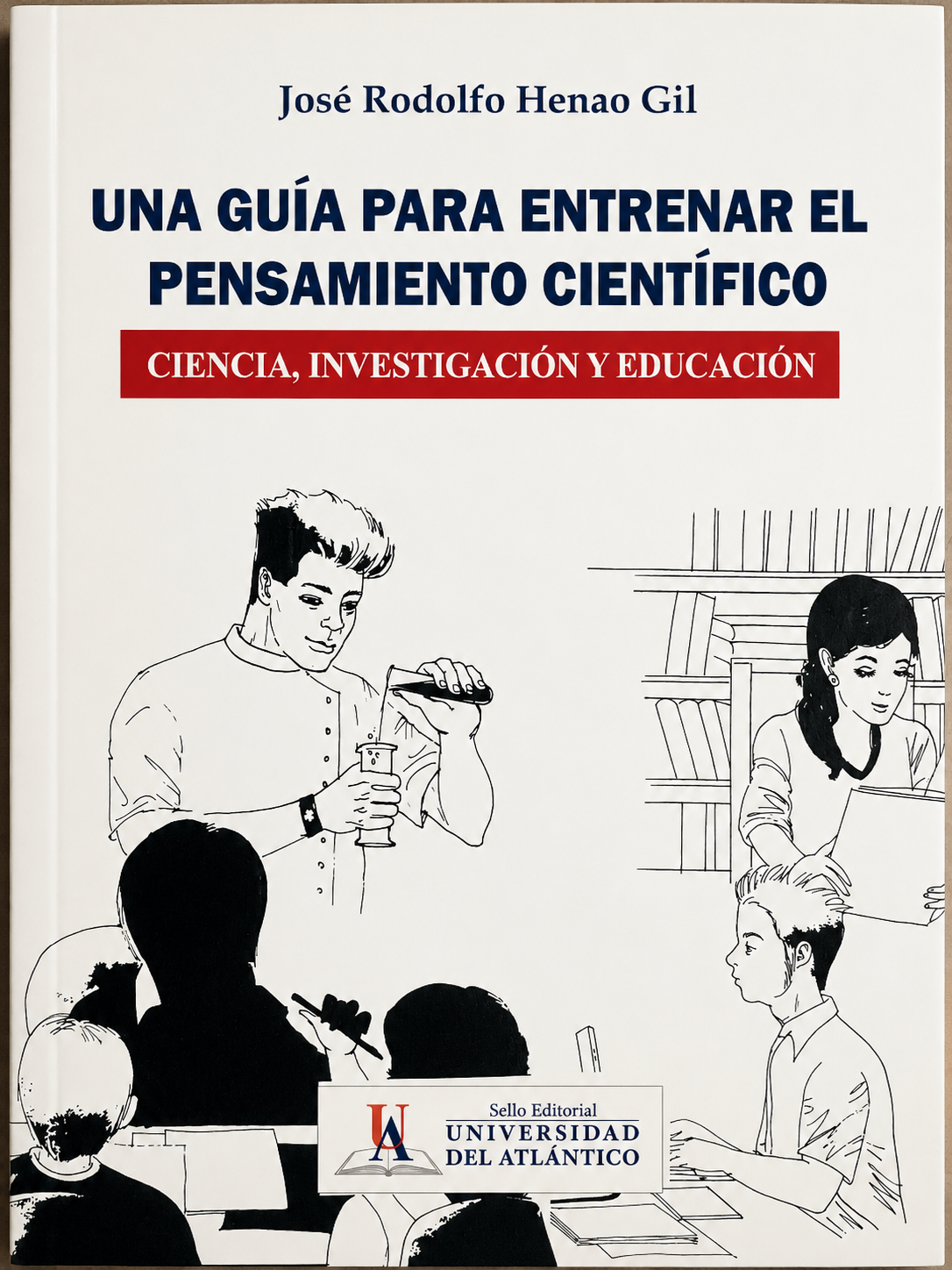 Una guía para entrenar el pensamiento científico