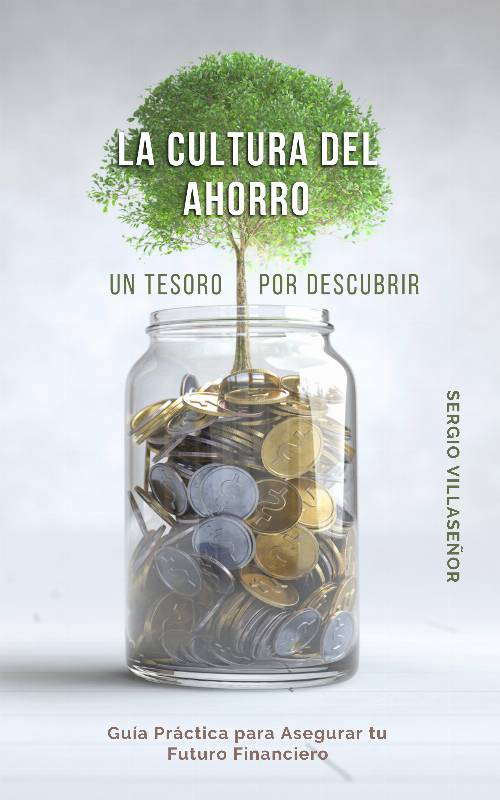 LA CULTURA DEL AHORRO – Un Tesoro por Descubrir