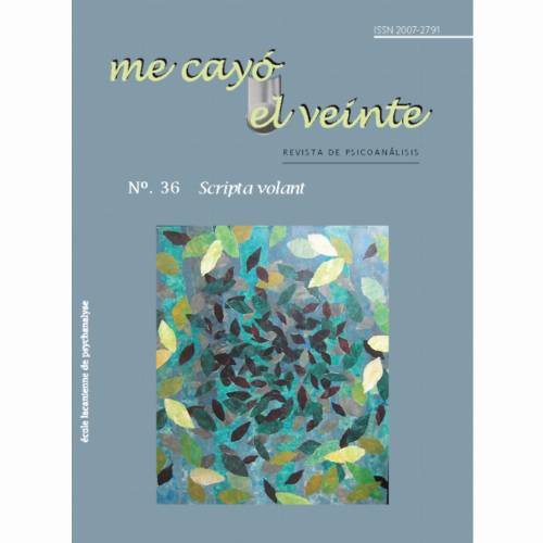 Me cayó el veinte. Revista de psicoanálisis no. 36