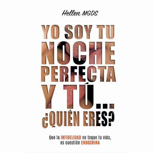 Yo soy tu noche perfecta y tú…¿Quién eres?