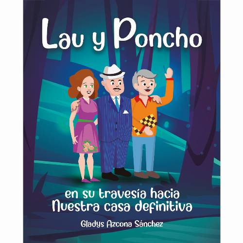 Lau y Poncho en su travesía hacia nuestra casa definitiva