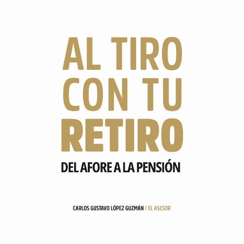 AL TIRO CON TU RETIRO