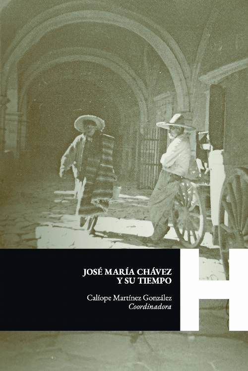 José María Chávez y su tiempo