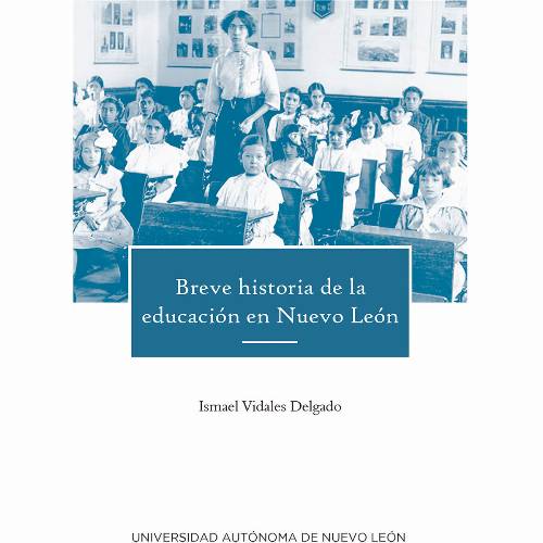 Breve historia de la educacion en Nuevo Leon