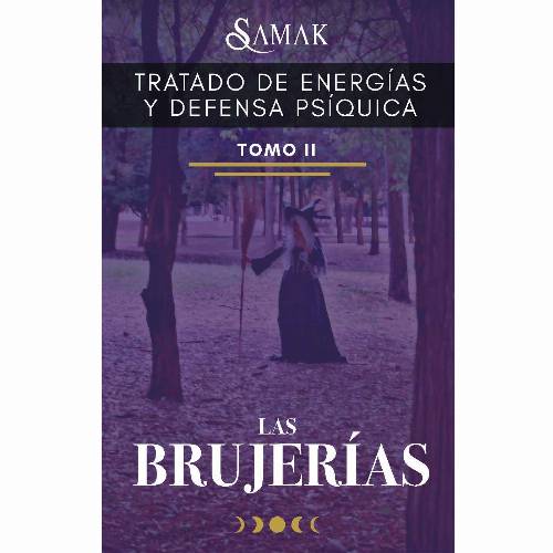 Tratado de energías y defensa psíquica, tomo II